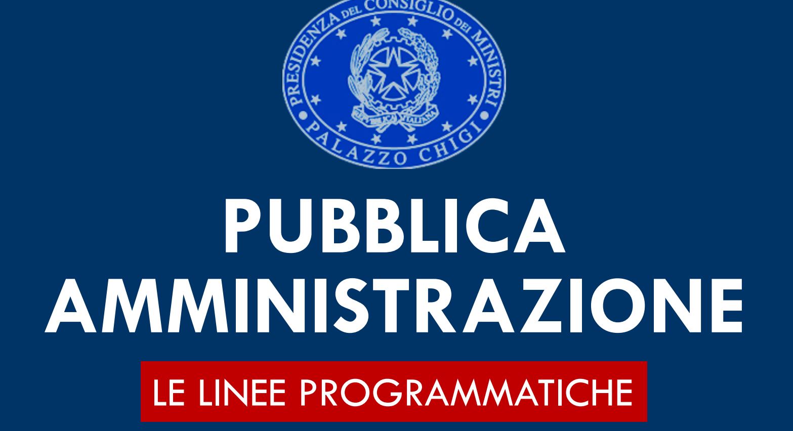 PUBBLICA AMMINISTRAZIONE, LE LINEE PROGRAMMATICHE IN VISTA DEL PNRR